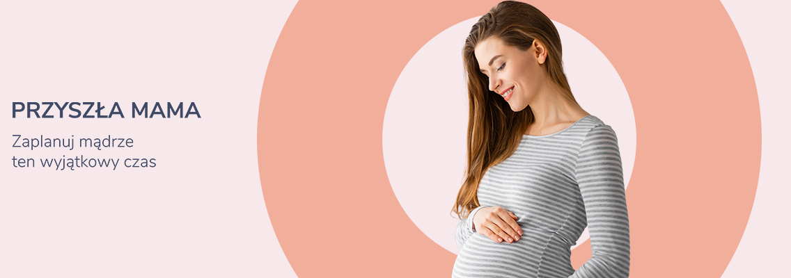 baner przyszła mama - zaplanuj mądrze ten wyjątkowy czas