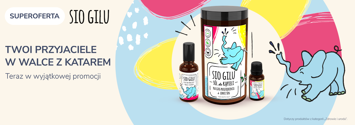 baner superoferta sio gilu - twoi przyjaciele w walce z katarem - teraz w wyjątkowej promocji
