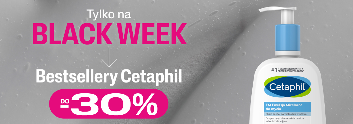 baner galderma cetaphil - tylko na black week bestsellery cetaphil do -30