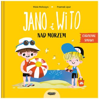 Jano i Wito Nad morzem, Codzienne Sprawy, książeczka dla dzieci - zdjęcie produktu