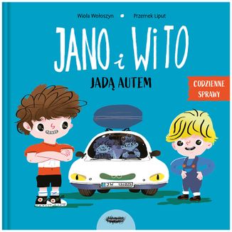 Jano i Wito Jadą autem, Codzienne Sprawy, książeczka dla dzieci - zdjęcie produktu