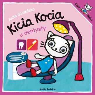 Kicia Kocia u dentysty, książęczka dla dzieci - zdjęcie produktu