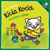 Kicia Kocia na placu zabaw, książeczka dla dzieci Kicia Kocia na placu zabaw, książeczka dla dzieci - miniaturka zdjęcia produktu