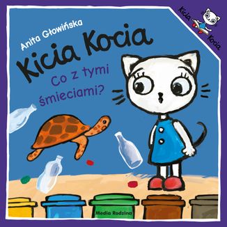 Kicia Kocia Co z tymi śmieciami?, książeczka dla dzieci - zdjęcie produktu