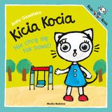 Kicia Kocia nie chcę się tak bawić, książeczka dla dzieci - miniaturka zdjęcia produktu