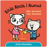 Kicia Kocia Nie, Nunusiu! Tak, Nunusiu!, książeczka dla dzieci - miniaturka zdjęcia produktu