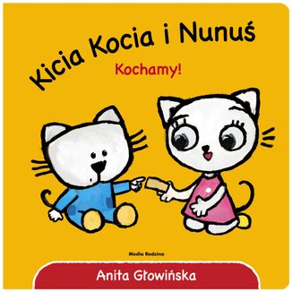Kicia Kocia i Nunuś Kochamy!, książeczka dla dzieci - zdjęcie produktu