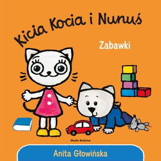 Kicia Kocia i Nunuś Zabawki, książeczka dla dzieci - zdjęcie produktu