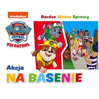 Psi Patrol Bardzo Ważne Sprawy Akcja na basenie, książeczka dla dzieci - zdjęcie produktu
