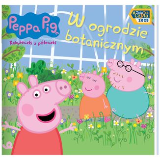 Świnka Peppa Książeczki z Półeczki W ogrodzie botanicznym, książeczka dla dzieci - zdjęcie produktu