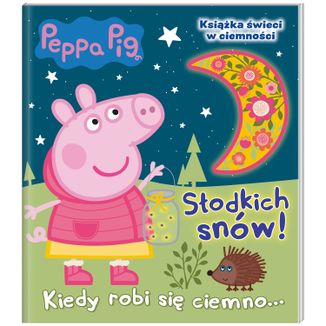 Świnka Peppa Słodkich Snów Kiedy robi się ciemno..., książeczka dla dzieci - zdjęcie produktu