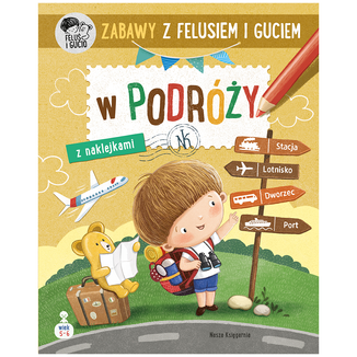Zabawy z Felusiem i Guciem W podróży, książęczka z naklejkami - zdjęcie produktu
