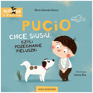 Pucio chce siusiu, czyli pożegnanie pieluszki, książeczka dla dzieci - zdjęcie produktu
