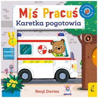 Miś Pracuś Karetka pogotowia, książeczka dla dzieci z ruchomymi elementami - zdjęcie produktu