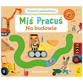 Miś Pracuś Przesuń paluszkiem Na budowie, książeczka dla dzieci z ruchomymi elementami - zdjęcie produktu