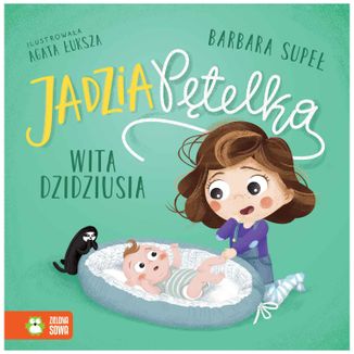 Jadzia Pętelka Wita dzidziusia, książeczka dla dzieci - zdjęcie produktu