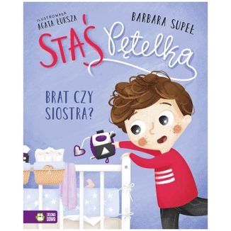 Staś Pętelka Brat czy siostra?, książeczka dla dzieci - zdjęcie produktu