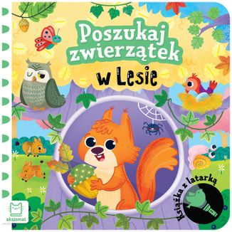 Aksjomat Poszukaj zwierzątek w lesie, książeczka z latarką - zdjęcie produktu