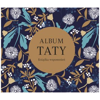 Album taty. Książka wspomnień, album rodzinny Album taty. Książka wspomnień, album rodzinny - zdjęcie produktu