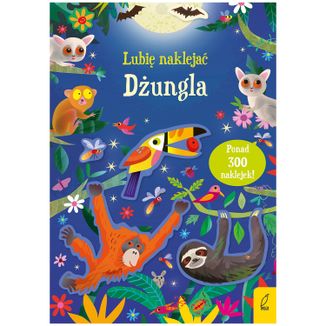Lubię naklejać. Dżungla, książeczka dla dzieci Lubię naklejać. Dżungla, książeczka dla dzieci - zdjęcie produktu