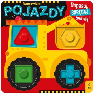 Naprawiam pojazdy. Dopasuj, skręcaj, baw się!, książeczka dla dzieci Naprawiam pojazdy. Dopasuj, skręcaj, baw się!, książeczka dla dzieci - zdjęcie produktu