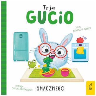 To ja, Gucio! Smacznego, książeczka dla dzieci To ja, Gucio! Smacznego, książeczka dla dzieci - zdjęcie produktu